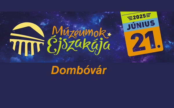 Múzeumok Éjszakája Dombóváron